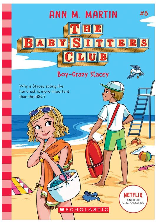 Baby-Sitters Club #8: Boy- Crazy Stacey (Netflix Edition)